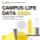 CAMPUS LIFE DATA